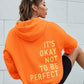 It's Okay No To Be Perfect Print Cotton Mix Long Sleeve Hoodie Niche Soft Sweatshirts Essential Comfortable Tracksuit Sweatershirts The Clothing Company Sydney