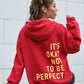 It's Okay No To Be Perfect Print Cotton Mix Long Sleeve Hoodie Niche Soft Sweatshirts Essential Comfortable Tracksuit Sweatershirts The Clothing Company Sydney